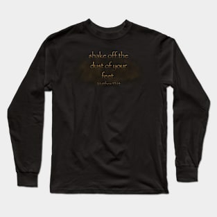 Shake the dust Long Sleeve T-Shirt